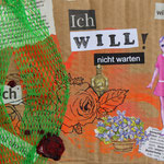 Ich will nicht warten (2021, Mixed Media auf Pappe, ca. 21x15 cm)