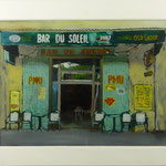 Bar du Soleil, 2002, Hgl, 61 x 76 cm, 500,-€