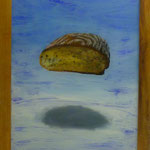 Brot, 2007, Hgl, 46 x 60 cm, 320,-€