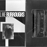 william burroughs - cassette call me burroughs