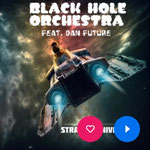 Strange Universe (feat. Dan Future) Black Hole Orchestra | 24. Oktober 2019