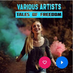Tales of Freedom | Various artists | Erschienen am 26. February 2022
