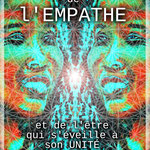 Le manuel de l'empathe et le retour à l'unité en soi -" Don libre"