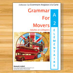Grammaire anglaise niveau A2 Elémentaire 5èmes, 4èmes, faux débutant, le livre d'anglais pour valider le niveau A2 en anglais