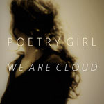 POETRY GIRL We Are Cloud (2019)