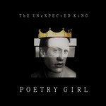 POETRY GIRL The Unexpected King