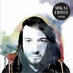 Mikal Cronin - Made My Mind Up