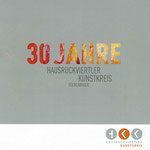30 Jahre Hausruckviertler KUNSTKREIS 1986 - 2016