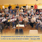 2006 : Participation à la réalisation de la bande son du spectacle cantonal : "Le soir où les loups brûlèrent le Diable".