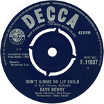 The Crying Game/Don't Give Me No Lip Child Decca F 11937 1964