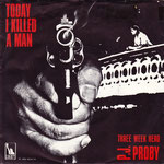 Today I Killed a Man/It's Too Good To Last Liberty LBF 15280 1969