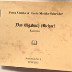 Petra Mettke, Karin Mettke-Schröder/Das Gigabuch Michael/Nanobook Nr. 1/1999/Einband von 2003