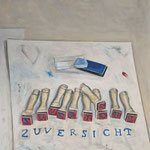Zuversicht 60x50cm