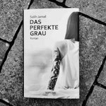 Salih Jamal "Das perfekte Grau"
