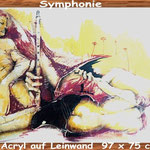 "Symphonie" Acryl auf Leinwand   97x75 cm  € 480,-