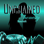 Unchained honesty: Unverhüllt