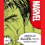 Marvel Absolut Alles Was Du Wissen Musst - Dorling Kindersley - kulturmaterial