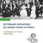 Dictionnaire biographieque des grands Sourds en France