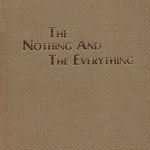 THE NOTHING & THE EVERYTHING