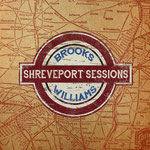 Brooks Williams: Shreveport Sessions