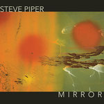 Steve Piper: Mirror