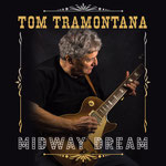 Tom Tramontana: Midway Dream