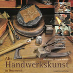 Traditionelle Handwerkskunst in Österreich