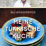 Ali Güngörmüs: Meine türkische Küche (Dorling Kindersley)