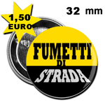 COD.012-SPILLA 32 mm - FUMETTI DI STRADA - EURO 1,50