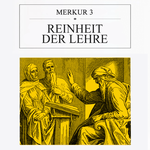 Merkur 3 - Reinheit der Lehre