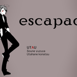 「escapade」動画投稿時