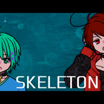 「SKELETON LIFE」