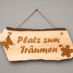 Schild "Platz zum Träumen" ; € 50 ; INFO: Holz ist ein Naturprodukt, daher können Abweichungen vorkommen.