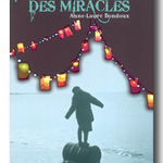 Le temps des miracles, Bayard 2009
