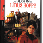Le destin de Linus Hoppe, Bayard jeunesse 2001 (poche 2018)