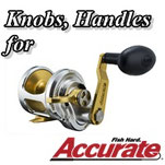 Knobs & Handles for Accurate Reels