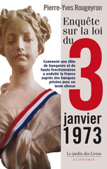 Enquête sur la loi du 3 janvier 1973, Pierre-Yves Rougeyron (2013)
