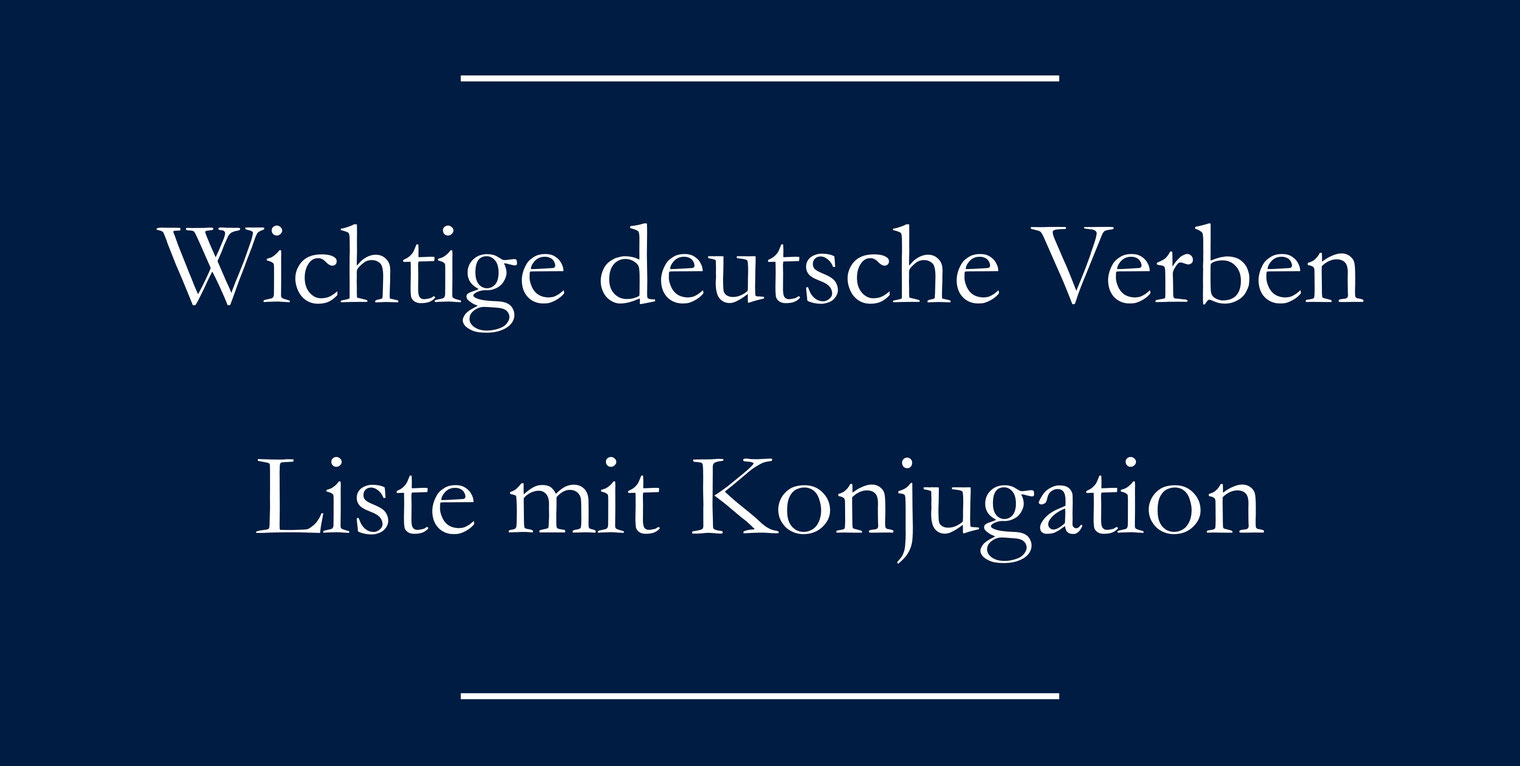 Wichtige deutsche Verben (Liste mit Konjugation) Englisch lernen