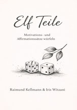  Cover des Buches Elf Teile von Raimund Kellmann, Iris Witzani