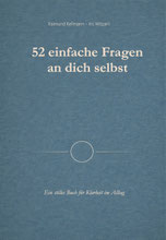  Cover des Buches 52 einfache Fragen an dich selbst von Raimund Kellmann, Iris Witzani