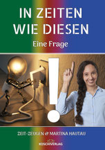 IN ZEITEN WIE DIESEN - Eine Frage !