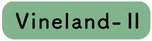 Vineland-Ⅱ