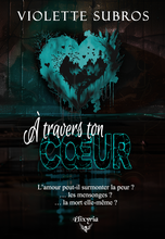 À travers ton coeur (Violette Subros)