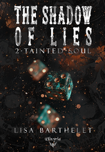 The shadow of lies - 2 - Tainted soul (Lisa Barthelet)