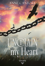 Unchain my heart (Anne Cantore)