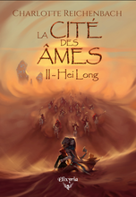 L Cité des Âmes - 2 - Hei Long (Charlotte Reichenbach)