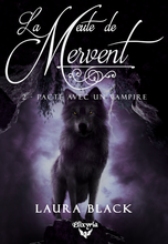 La meute de Mervent - 2 - Pacte avec un vampire (Laura Black)