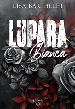 Lupara bianca (Lisa Barthelet)