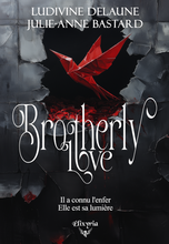 Brotherly love (L.Delaune & J.A.Bastard)