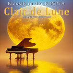 Clair de Lune - Verzaubernde Klänge in mystischer Atmosphärein der KRYPTA